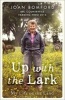 Up with the Lark - My Life on the Land (Paperback) - Joan Bomford Photo