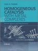 Homogeneous Catalysis with Metal Complexes - Kinetic Aspects and Mechanisms (Hardcover, New) - Oleg N Temkin Photo