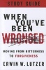 When You've Been Wronged - Moving from Bitterness to Forgiveness (Paperback, Study Guide) - Erwin W Lutzer Photo