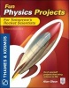 Fun Physics Projects for Tomorrow's Rocket Scientists - A Thames & Kosmos Book (Paperback, New) - Alan Gleue Photo