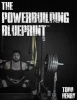 The Powerbuilding Blueprint (Paperback) - Todd C Henry Photo