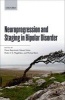 Neuroprogression and Staging in Bipolar Disorder (Paperback) - Flavio Kapczinski Photo