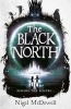 The Black North (Paperback) - Nigel McDowell Photo