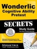 Secrets of the Wonderlic Cognitive Ability Pretest - Wonderlic Exam Review for the Wonderlic Cognitive Ability Pretest (Paperback) - Wonderlic Exam Secrets Test Prep Team Photo