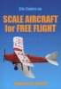 Scale Aircraft for Free Flight (Paperback) - Vic Smeed Photo