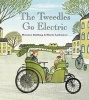 The Tweedles Go Electric (Hardcover) - Monica Kulling Photo