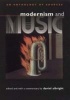 Modernism and Music - An Anthology of Sources (Paperback) - Daniel Albright Photo