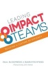 Leading Impact Teams - Building a Culture of Efficacy (Paperback) - Paul J Bloomberg Photo