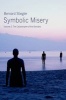 Symbolic Misery, Volume 2 - The Catastrophe of the Sensible (Paperback) - Bernard Stiegler Photo