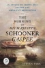 The Burning of His Majesty's Schooner Gaspee - An Attack on Crown Rule Before the American Revolution (Hardcover) - Steven Park Photo