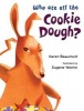 Who Ate All the Cookie Dough? (Hardcover, Revised) - Karen Beaumont Photo