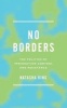 No Borders - The Politics of Immigration Control and Resistance (Paperback) - Natasha King Photo