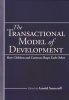 The Transactional Model of Development - How Children and Contexts Shape Each Other (Hardcover) - Arnold J Sameroff Photo