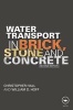 Water Transport in Brick, Stone and Concrete (Hardcover, 2nd Revised edition) - Christopher Hall Photo