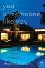 You or Someone Like You (Paperback) - Chandler Burr Photo