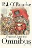 Thrown Under the Omnibus - A Reader (Paperback) - PJ ORourke Photo