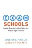 Exam Schools - Inside America's Most Selective Public High Schools (Hardcover) - Chester E Finn Photo