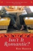 Isn't It Romantic? - An Entertainment (Paperback) - Ron Hansen Photo