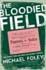 The Bloodied Field - Croke Park. Sunday 21 November 1920 (Paperback) - Michael Foley Photo