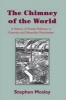 The Chimney of the World - A History of Smoke Pollution in Victorian and Edwardian Manchester (Paperback) - Stephen Mosley Photo