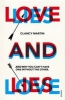 Love and Lies - And Why You Can't Have One Without the Other (Paperback) - Clancy Martin Photo