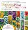 Designer Plant Combinations (Paperback) - Scott D Calhoun Photo