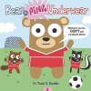 Bear in Pink Underwear (Hardcover) - Todd H Doodler Photo