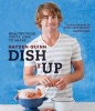 Dish it Up - Healthy Food You'll Love to Cook and Share (Paperback) - Hayden Quinn Photo