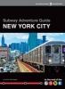 Subway Adventure Guide: New York City - To the End of the Line (Paperback) - Amy Plitt Photo