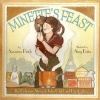 Minette's Feast - The Delicious Story of Julia Child and Her Cat (Hardcover) - Susanna Reich Photo