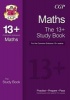 The New 13+ Maths Study Book for the Common Entrance Exams (Paperback) - CGP Books Photo