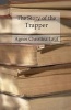 The Story of the Trapper - A Vivid Picture of an Adventurous Figure (Paperback) - Agnes Christina Laut Photo