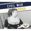 Civil War Spies (Hardcover) - Robert Grayson Photo