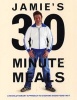 Jamie's 30 Minute Meals - A Revloutionary Approach To Cooking Good Food Fast (Hardcover) - Jamie Oliver Photo