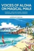 Voices of Aloha on Magical Maui (Paperback) - Norman G Bezane Photo