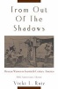 From Out of the Shadows - Mexican Women in Twentieth-century America (Paperback, 10th Revised edition) - Vicki L Ruiz Photo