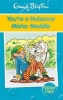 You're a Nuisance Mister Meddle (Paperback) - Enid Blyton Photo