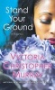 Stand Your Ground (Paperback) - Victoria Christopher Murray Photo