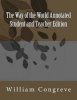 The Way of the World Annotated Student and Teacher Edition (Paperback, annotated edition) - William Congreve Photo