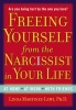 Freeing Yourself Fro the Narcissist In Your Life - Are You Being Hurt by The One You Love? (Paperback) - Linda Martinez Lewi Photo