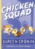 The Chicken Squad - The First Misadventure (Paperback) - Doreen Cronin Photo