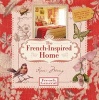 The French-inspired Home, with French General (Paperback) - Kaari Meng Photo