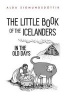 The Little Book of the Icelanders in the Old Days (Paperback) - Alda Sigmundsdottir Photo