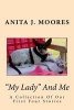 "My Lady" and Me - A Collection of Our First Four Stories (Paperback) - Anita J Moores Photo