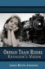 Orphan Train Riders Kathleen's Vision (Paperback) - Linda Baten Johnson Photo