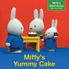 Miffy's Yummy Cake (Paperback) - Cala Spinner Photo