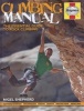 Climbing Manual - The Essential Guide to Rock Climbing (Hardcover) - Nigel Shepherd Photo