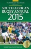 South African Rugby Annual 2015 (Paperback, 44th edition) - Duane Heath Photo