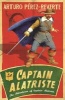 Captain Alatriste - The Adventures of Captain Alatriste (Paperback, New ed) - Arturo Perez Reverte Photo