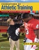 Foundations of Athletic Training - Prevention, Assessment, and Management (Hardcover, 6th Revised edition) - Marcia K Anderson Photo